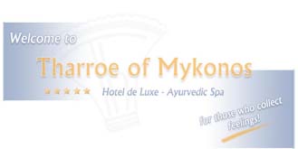 Welcome to Tharroe of Mykonos hotel de luxe